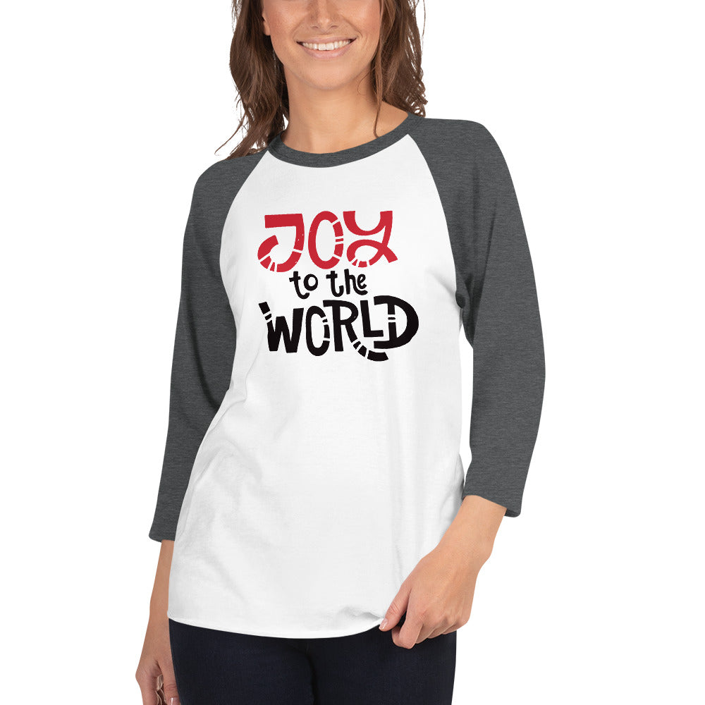 Joy to the World - 3/4 Sleeve Raglan Tee