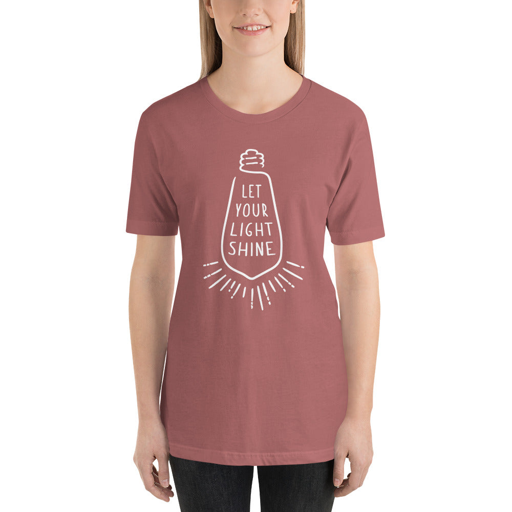 "Let Your Light Shine" Unisex T-Shirt